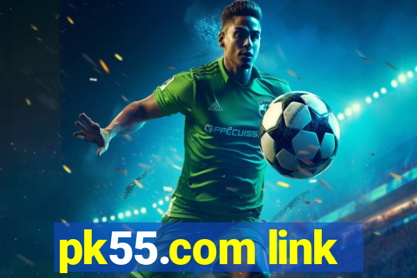 pk55.com link